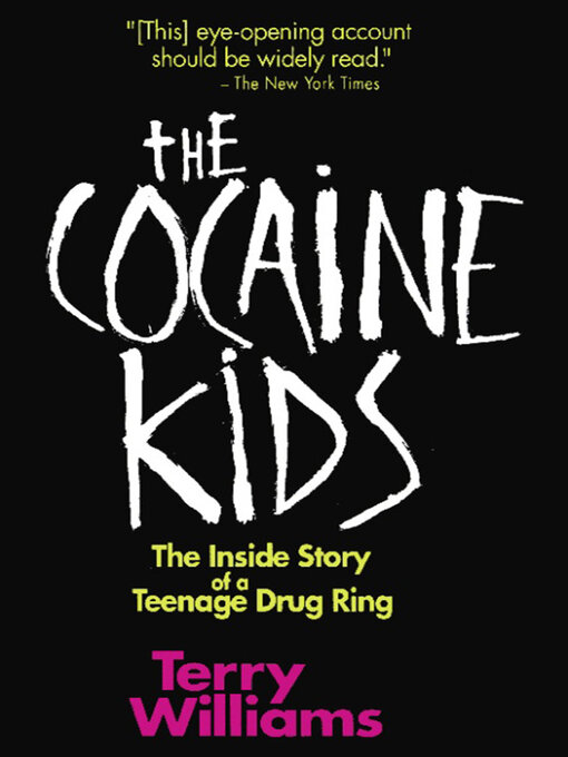 Title details for The Cocaine Kids by Terry Williams - Available